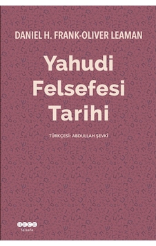 Yahudi Felsefesi Tarihi Oliver Leaman, Daniel H. Frank Hece Yay 9786059556859 Yahudi Felsefesi Tarihi Oliver Leaman, Daniel H. Frank Hece Yay 9786059556859