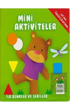Mini Aktiviteler - İlk Renkler ve Şekiller (Yeşil Kitap) Parıltı Yayınları  -  Parıltı Yayınları
