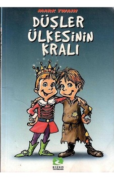 Düşler Ülkesinin Kralı - Mark Twain Düşler Ülkesinin Kralı - Mark Twain