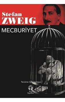 Mecburiyet / Stefan Zweig