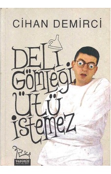 Deli Gömleği Ütü İstemez - Cihan Demirci 2. El Deli Gömleği Ütü İstemez - Cihan Demirci 2. El