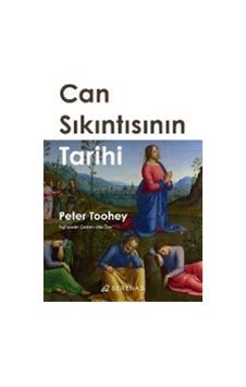 Can Sıkıntısının Tarihi / Peter Toohey Can Sıkıntısının Tarihi / Peter Toohey