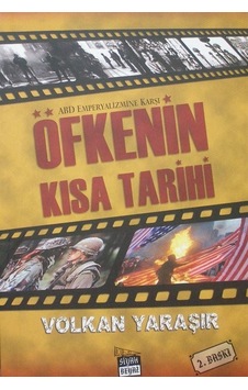 ABD Emperyalizmine Karşı Öfkenin Kısa Tarihi / Volkan Yaraşır