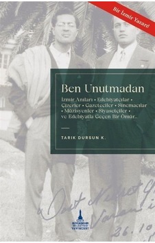 Ben Unutmadan / Tarık Dursun K.