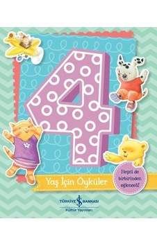 4 Yaş İçin Öyküler - Melanie Joyce - İş Bankası Kültür Yayınları 4 Yaş İçin Öyküler - Melanie Joyce - İş Bankası Kültür Yayınları