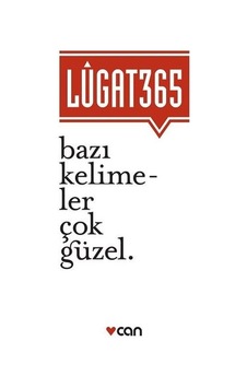 Lugat 365 - Bazı Kelimeler Çok Güzel- Can Yayınları