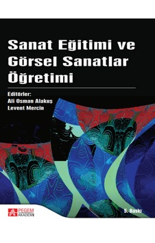 Pegem Akademi Yayıncılık - Sanat Eğitimi ve Görsel Sanatlar Öğretimi Pegem Akademi Yayıncılık - Sanat Eğitimi ve Görsel Sanatlar Öğretimi