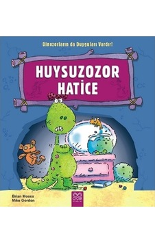 Huysuzozor Harice / Dinozorların da Duyguları Vardır