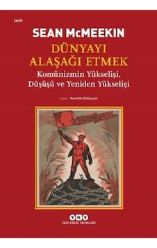 Dünyayı Alaşağı Etmek Dünyayı Alaşağı Etmek