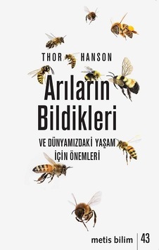 Mercankitap- Arıların Bildikleri ve Dünyamızdaki Yaşam için Önemleri Mercankitap- Arıların Bildikleri ve Dünyamızdaki Yaşam için Önemleri