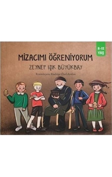 Mizacımı Öğreniyorum 8-12 Yaş / Zeynep Işık Büyükbay