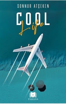 Cool Life - Sonnur Atçeken - Parana Cool Life - Sonnur Atçeken - Parana