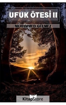 Ufuk Ötesi - 2 - Muhammed Gülmez - Ateş Yayınları Ufuk Ötesi - 2 - Muhammed Gülmez - Ateş Yayınları