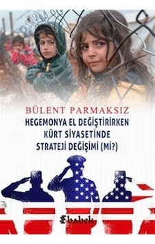 Hegemonya El Değiştirirken Kürt Siyasetinde Strateji Değişimi ... Hegemonya El Değiştirirken Kürt Siyasetinde Strateji Değişimi ...