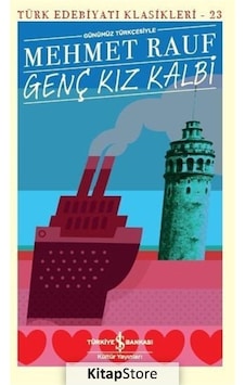 Kitapstore Genç Kız Kalbi Günümüz Türkçesiyle / Mehmet Rauf Kitapstore Genç Kız Kalbi Günümüz Türkçesiyle / Mehmet Rauf