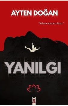 Yanılgı / Ayten Doğan