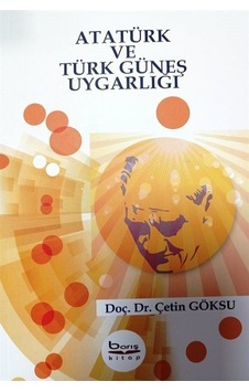Atatürk Ve Türk Güneş Uygarlığı / Çetin Göksu