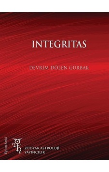 Integritas - Devrim Dölen Gürbak - Zodyak Astroloji Yayıncılık Integritas - Devrim Dölen Gürbak - Zodyak Astroloji Yayıncılık