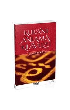 Kur'an'ı Anlama Kılavuzu - Şaban Piriş - Ma'ruf Kur'an'ı Anlama Kılavuzu - Şaban Piriş - Ma'ruf