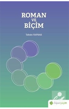 Roman ve Biçim - Tahsin Yaprak - Hiperlink Roman ve Biçim - Tahsin Yaprak - Hiperlink