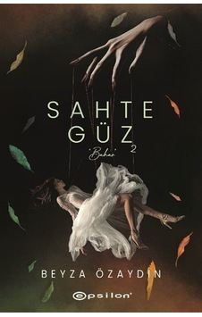 Sahte Güz 2 Ciltli / Beyza Özaydın