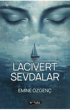 Lacivert Sevdalar / Emine Özgenç Lacivert Sevdalar / Emine Özgenç