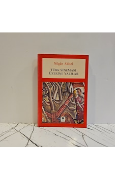 Türk Sineması Üzerine Yazılar - 1. Basım Türk Sineması Üzerine Yazılar - 1. Basım