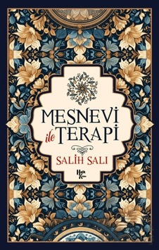 Mesnevi İle Terapi Mesnevi İle Terapi