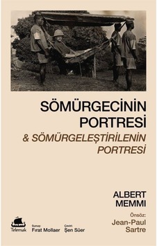 Sömürgecinin Portresi / Albert Memmi 9786057452238 Sömürgecinin Portresi / Albert Memmi 9786057452238