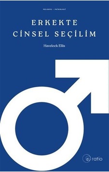 Erkekte Cinsel Seçilim / Havelock Ellis