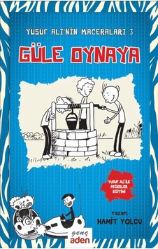 Yusuf Ali'Nin Maceraları 3 Güle Oynaya Yusuf Ali'Nin Maceraları 3 Güle Oynaya
