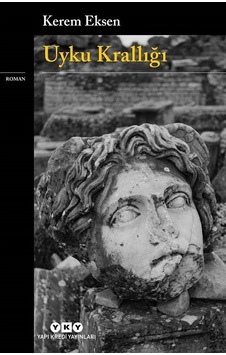 Uyku Krallığı - Kerem Eksen - Yapı Kredi Yayınları