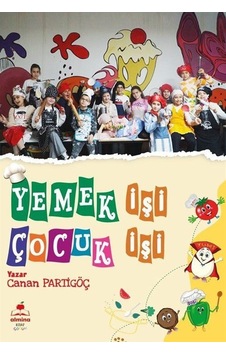 Yemek İşi Çocuk İşi / Canan Partigöç Yemek İşi Çocuk İşi / Canan Partigöç