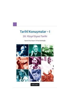 20. Yüzyıl Siyasi Tarihi - Tarihi Konuşmalar 1