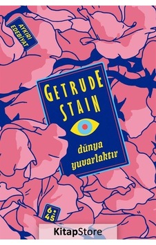 Kitapstore Dünya Yuvarlaktır / Gertrude Stein Kitapstore Dünya Yuvarlaktır / Gertrude Stein