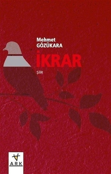İkrar / Mehmet Gözükara İkrar / Mehmet Gözükara
