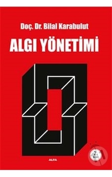 Algı Yönetimi - Bilal Karabulut - Alfa Yayıncılık