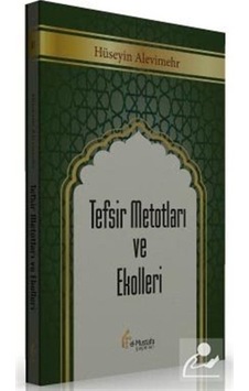 Tefsir Metotları ve Ekolleri - Hüseyin Alevimehr - El Tefsir Metotları ve Ekolleri - Hüseyin Alevimehr - El
