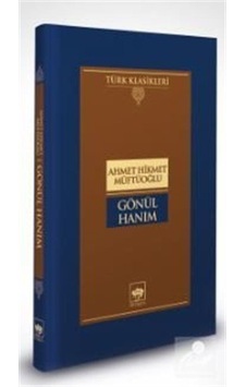 Gönül Hanım / Ahmet Hikmet Müftüoğlu N11.3052 Gönül Hanım / Ahmet Hikmet Müftüoğlu N11.3052
