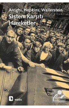 Sistem Karşıtı Hareketler - Terence K. Hopkins -  Immanuel Wallerstein - Metis Yayınları