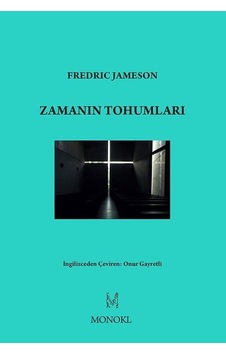 Zamanın Tohumları - Fredric Jameson - Monokl Zamanın Tohumları - Fredric Jameson - Monokl