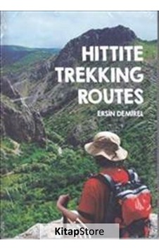 Hittite Trekking Routes - Ersin Demirel - Hil Yayınları Hittite Trekking Routes - Ersin Demirel - Hil Yayınları