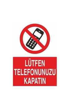 Lütfen Telefonunuzu Kapatın Uyarı Levhası 30x40cm Lütfen Telefonunuzu Kapatın Uyarı Levhası 30x40cm