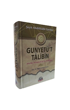 Gunyetü't Talibin / Şeyh Abdulkadir Geylani Gunyetü't Talibin / Şeyh Abdulkadir Geylani