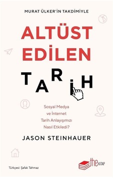 Altüst Edilen Tarih / Jason Steinhauer Altüst Edilen Tarih / Jason Steinhauer