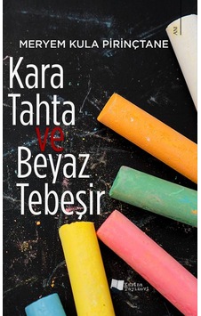Kara Tahta Ve Beyaz Tebeşir Kara Tahta Ve Beyaz Tebeşir