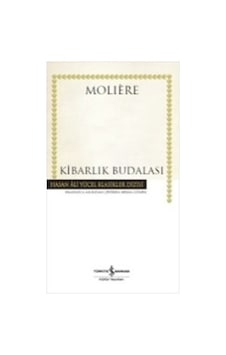 Kibarlık Budalası - Moliere - İş Bankası Kültür Yayınları Kibarlık Budalası - Moliere - İş Bankası Kültür Yayınları