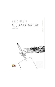 Suçlanan ve Aklanan Yazılar - Aziz Nesin - Nesin Yayınevi