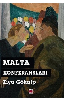 Malta Konferansları - Ziya Gökalp - Elips Kitapları Malta Konferansları - Ziya Gökalp - Elips Kitapları