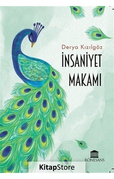 İnsaniyet Makamı - Derya Kızılgöz - Rönesans Yayınları